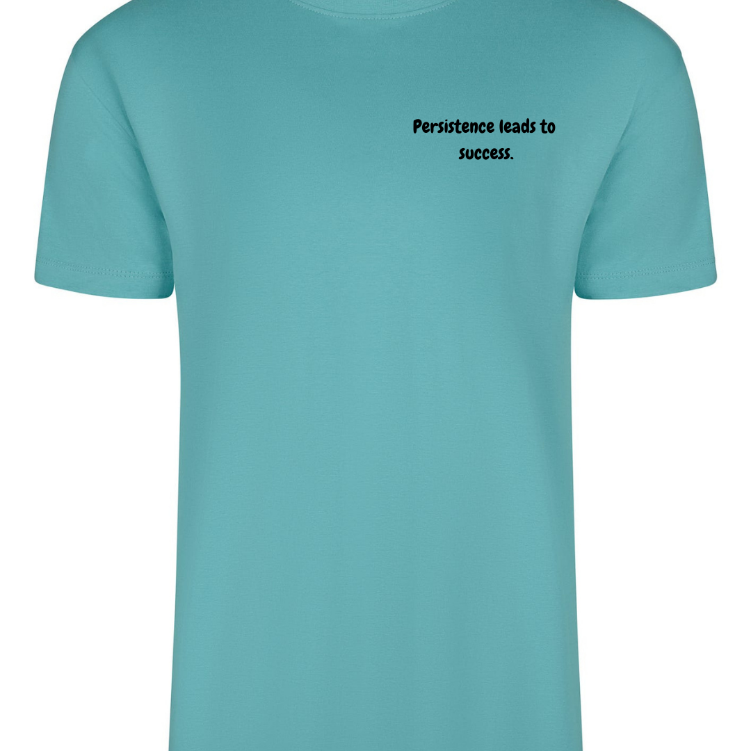 T-shirt "Persistence leads to sucess."